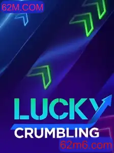 Descubra o Fascínio do Jogo LuckyCrumbling e Sua Relação com 62M.COM