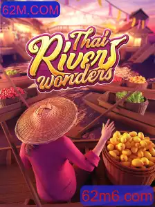 Descubra as Maravilhas do Jogo ThaiRiverWonders no 62M.COM
